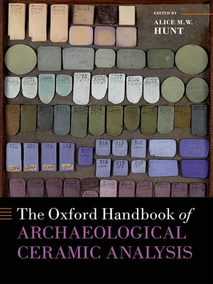 cover image of The Oxford Handbook of Archaeological Ceramic Analysis